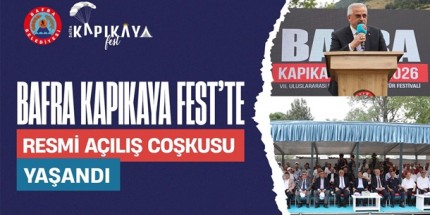 Kapıkayafest'te Resmi Açılış Töreni Yapıldı